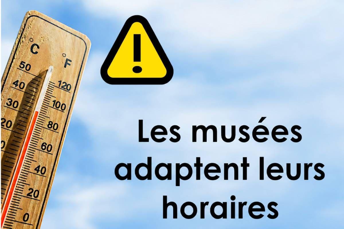Les musées adaptent leurs horaires !